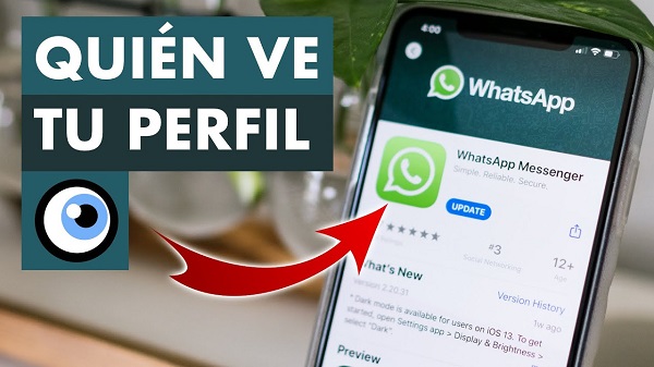 ⊛ Cómo Saber Quién Mira Mi Perfil De WhatsApp【2021 】
