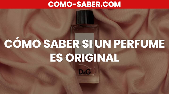Cómo Saber Si Un Perfume Es Original			 			