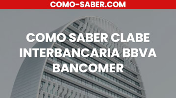 Cómo saber clabe interbancaria BBVA Bancomer