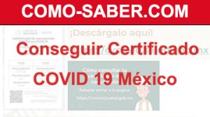 Conseguir certificado de vacunacion covid Mexico